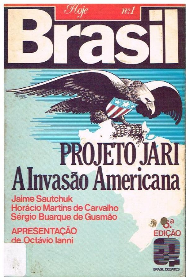 Projeto Jari: A Invasão Americana 